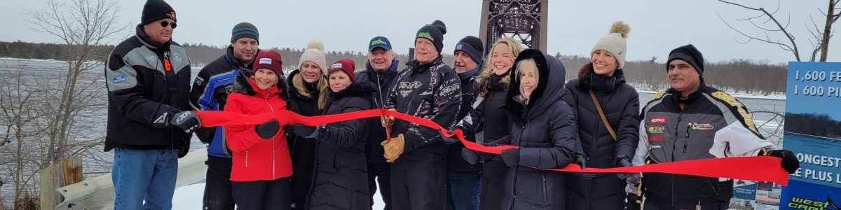 Thank You to Our Funding Partners and Volunteers  Official Opening of Bridge Between Ontario and Quebec